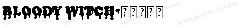 Bloody Witch字体转换